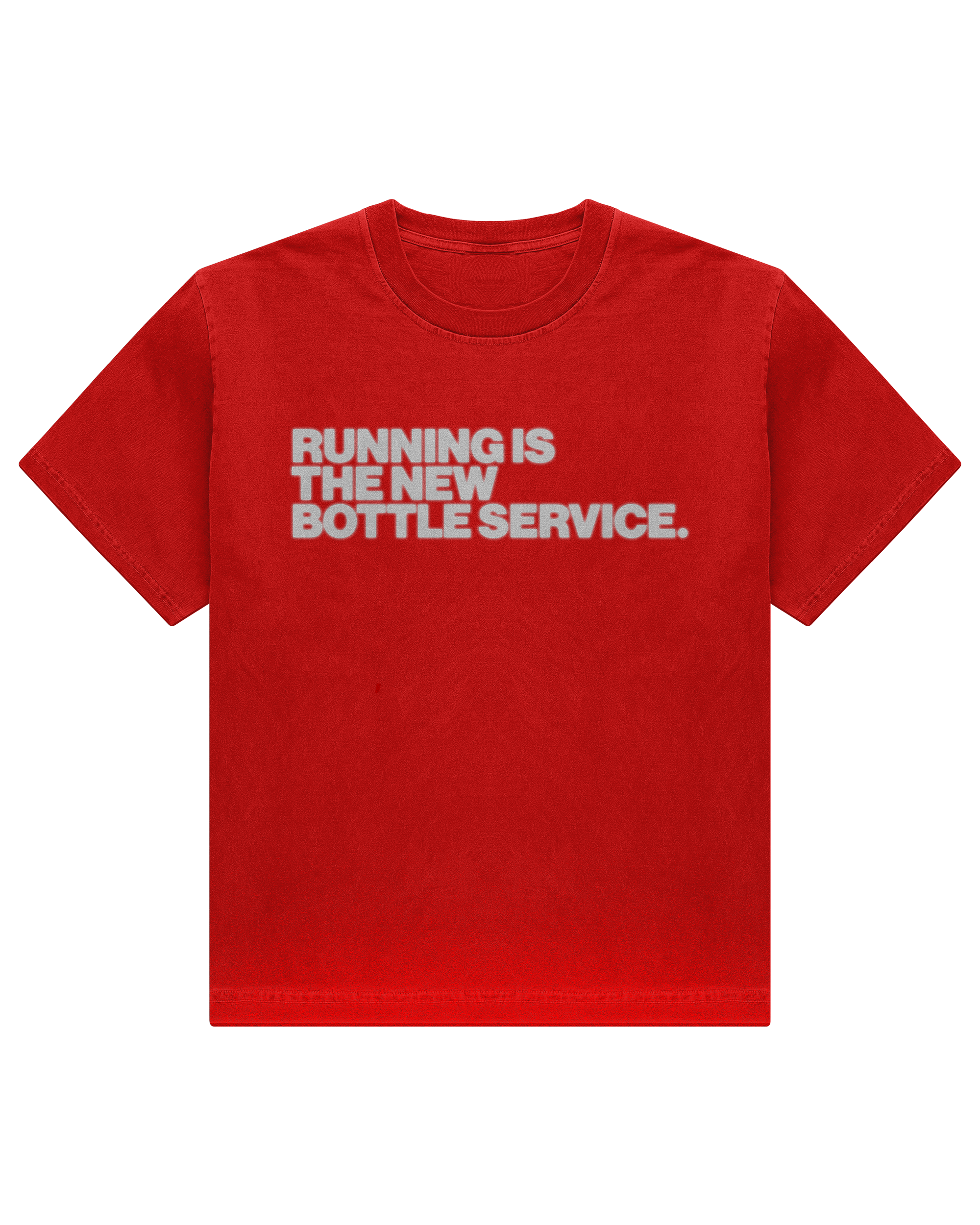 "Running is the New Bottle Service" Tee Red