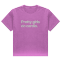 "Pretty Girls Love Cardio" Tee