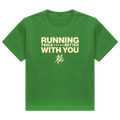 "Running is better with you" - Green