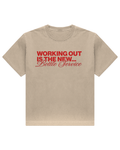"Working out is the New Bottle Service" Tee
